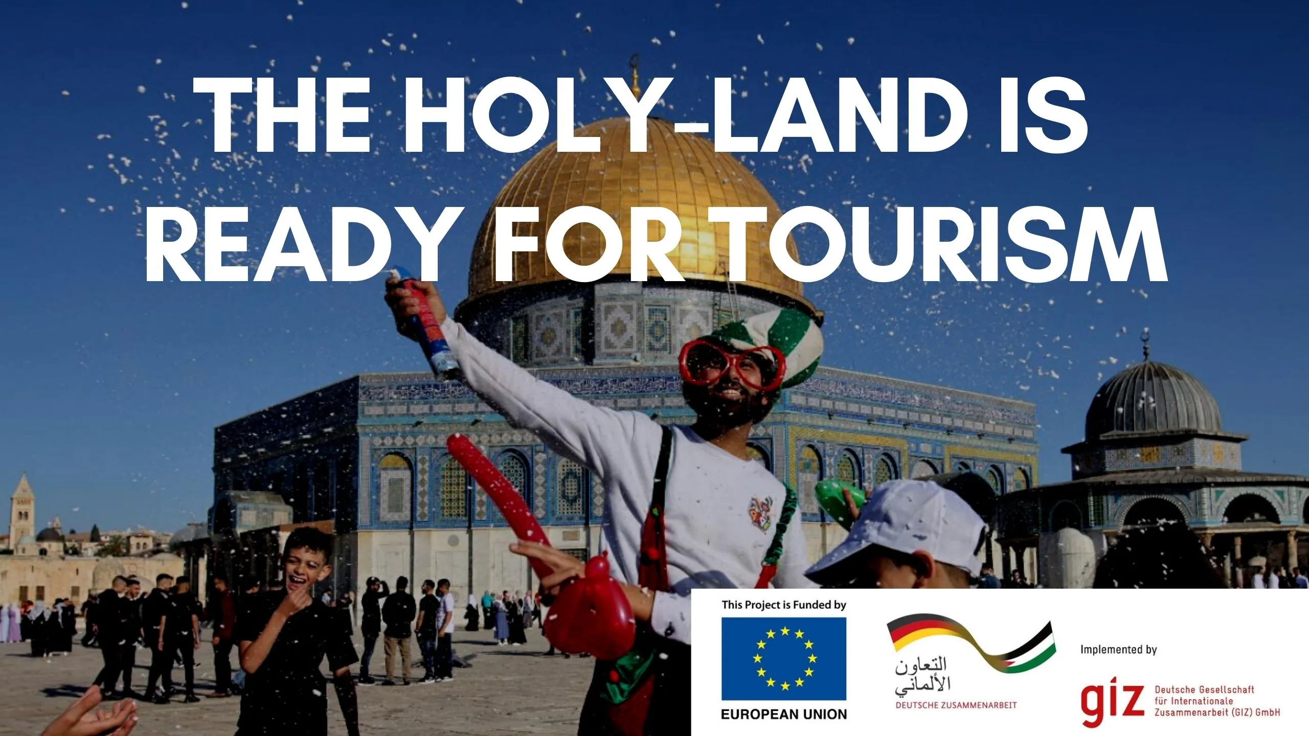 The holy land is ready for tourism